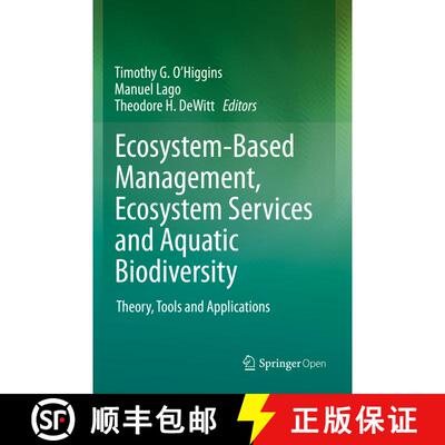 【3-4周达】Ecosystem-Based Management, Ecosystem Services and Aquatic Biodiversity : Theory, Tools an... [9783030458454]