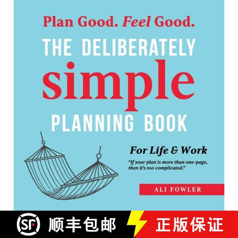 【2-3周达】The Deliberately Simple Planning Book: 10 Planning Approaches You Can Try Today Plus Intro... [9781504324991]