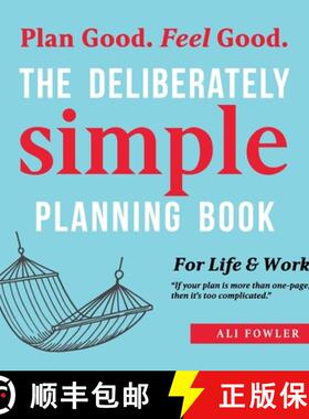 【2-3周达】The Deliberately Simple Planning Book: 10 Planning Approaches You Can Try Today Plus Intro... [9781504324991]