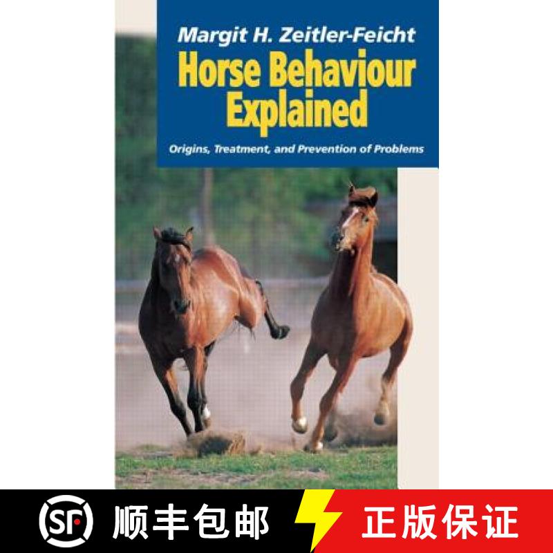 【3-4周达】Horse Behaviour Explained: Origins, Treatment and Prevention of Problems [9781840760378]