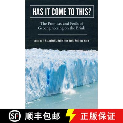 【3-4周达】Has It Come to This?: The Promises and Perils of Geoengineering on the Brink [9781978809369]
