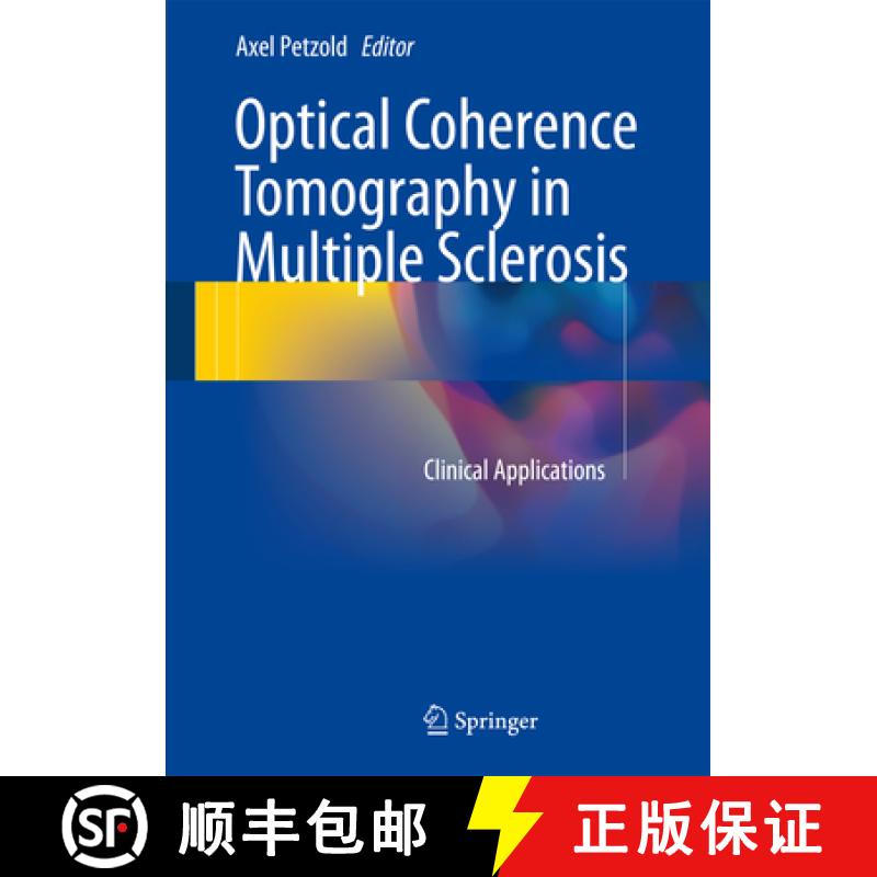 【3-4周达】Optical Coherence Tomography in Multiple Sclerosis: Clinical Applications [9783319209692]