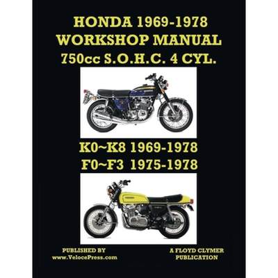 【4周达】HONDA 1969-1978 WORKSHOP MANUAL 750cc SOHC 4 CYLINDER  K0~K8 & F0~F3 [9781588502698]