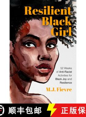 【3-4周达】Resilient Black Girl: 52 Weeks of Anti-Racist Activities for Black Joy and Resilience (Soc... [9781642506549]