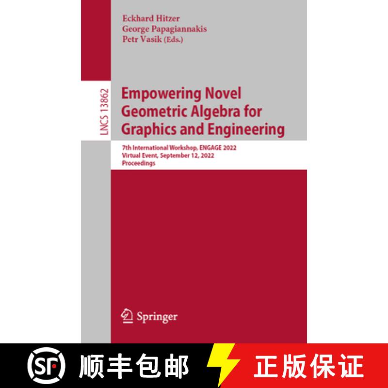 【3-4周达】Empowering Novel Geometric Algebra for Graphics and Engineering: 7th International Worksho... [9783031309229]
