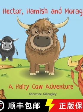 【3-4周达】Hector, Hamish and Morag:  A Hairy Cow Adventure [9780645030396]