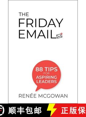 【3-4周达】Friday Email, The: 88 Tips for Aspiring Leaders [9789811284663]