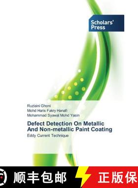 预订 Defect Detection on Metallic and Non-Metallic Paint Coating [9783639661682]