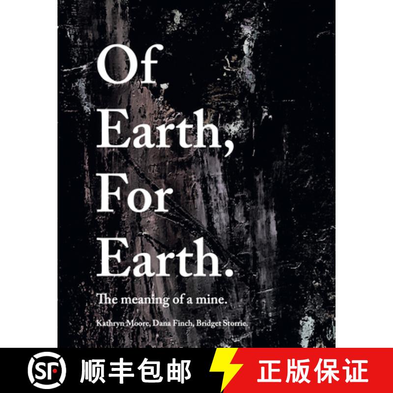 【2-3周达】Of Earth, For Earth : The meaning of a mine [9781527276628]