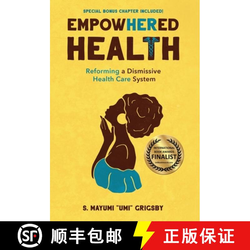【3-4周达】EmpowHERed Health: Reforming a Dismissive Health Care System [9781636766775]