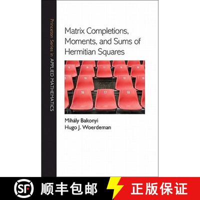 【3-4周达】矩阵完备式、矩与埃尔米特平方 Matrix Completions, Moments, and Sums of Hermitian Squares [9780691128894]