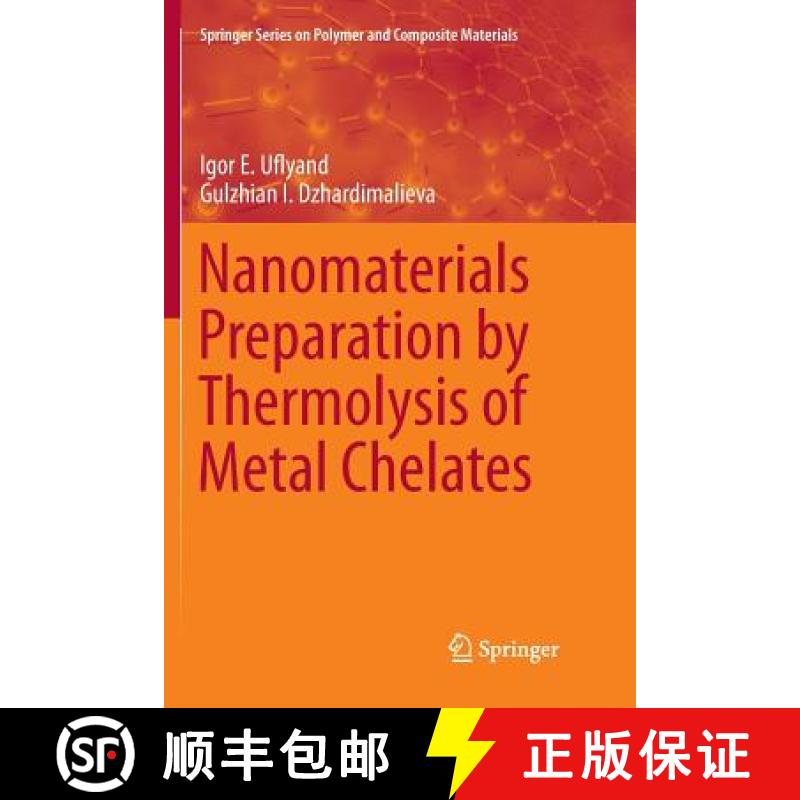 【3-4周达】Nanomaterials Preparation by Thermolysis of Metal Chelates [9783030066543]