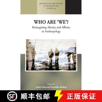【3-4周达】Who Are 'We'?: Reimagining Alterity and Affinity in Anthropology [9781805397168]