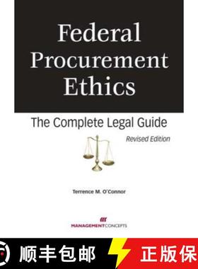 【3-4周达】Federal Procurement Ethics: The Complete Legal Guide [9781567262773]