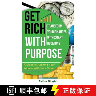 【3-4周达】Get Rich with Purpose: Transform Your Finances with Smart Decisions [9781300754121]
