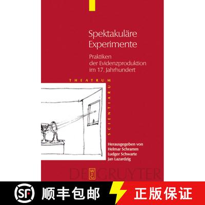 【3-4周达】精装 Spektakuläre Experimente – Praktiken der Evidenzproduktion im 17. Jahrhundert [9783110193008]