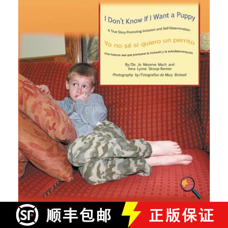 【3-4周达】I Don't Know If I Want a Puppy/Yo no se si quiero un perrito: A True Story Promoting Inclu... [9781944764142]
