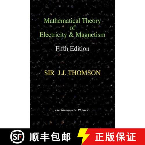 【3-4周达】精装 Mathematical Theory of Electricity and Magnetism, Fifth Edition (Electromagnetic Phys... [9781427614551]