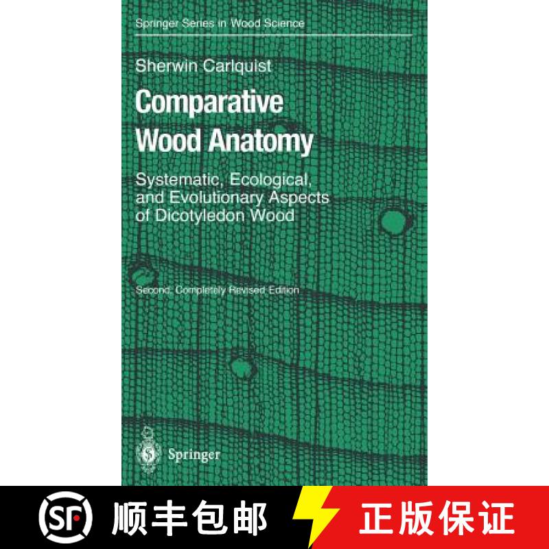 【3-4周达】Comparative Wood Anatomy : Systematic, Ecological, and Evolutionary Aspects of Dicotyledon... [9783540411734]
