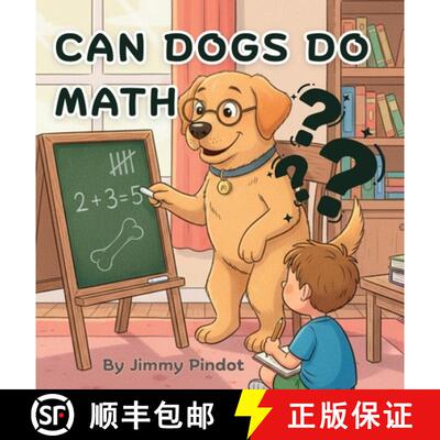 【3-4周达】精装 Can Dogs Do Math: Educational bedtime story for children, baby's, infants, and kids. [9798349676413]