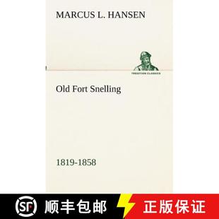 Old Fort Snelling 1858 4周达 1819 9783849173494