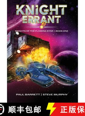 预订 Knight Errant: Knights of the Flaming Star Book One [9781946926937]