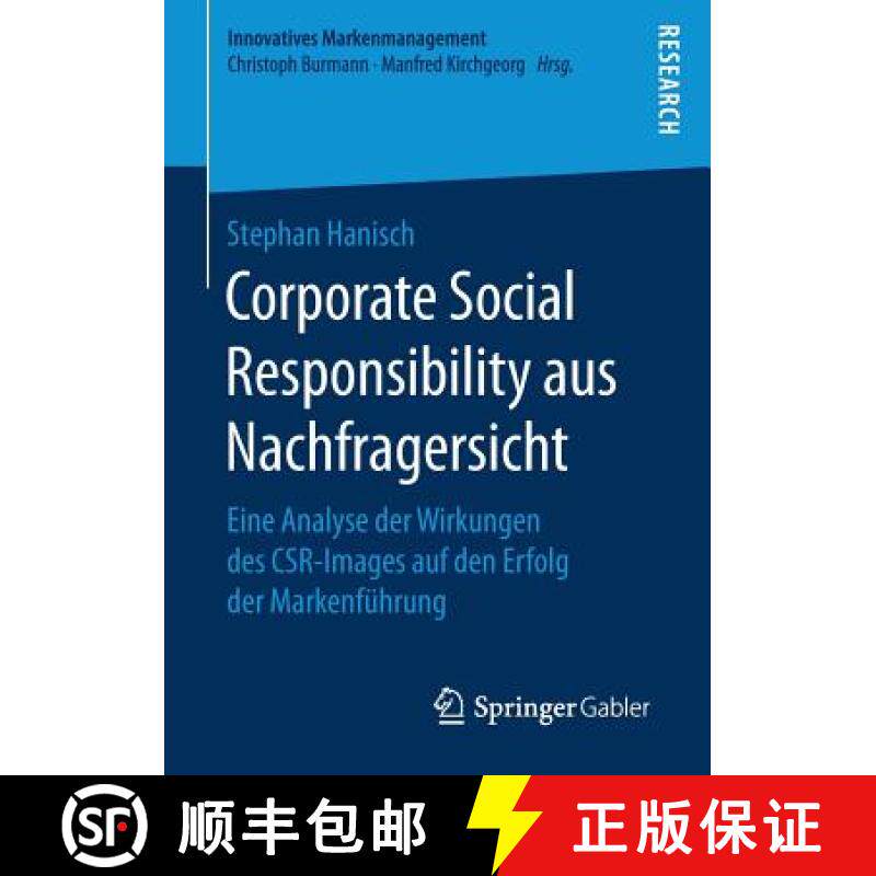 【3-4周达】Corporate Social Responsibility aus Nachfragersicht : Eine Analyse der Wirkungen des CSR-I... [9783658170264]