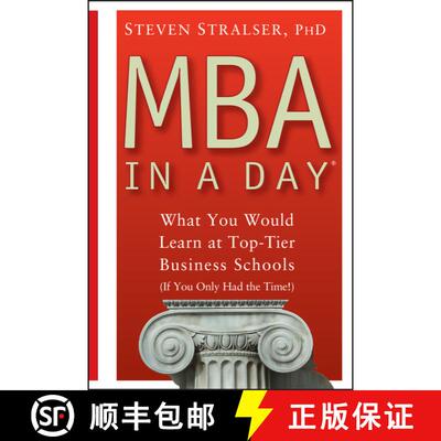 【3-4周达】MBA In A Day - What You Would Learn At Top-Tier Business Schools (If You Only Had The Time... [9780471680543]