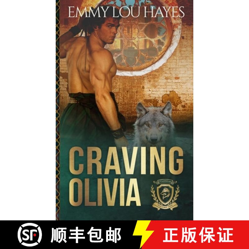 【2-3周达】Craving Olivia: A Steamy Werewolf Shifter Romantasy [9781639546299]