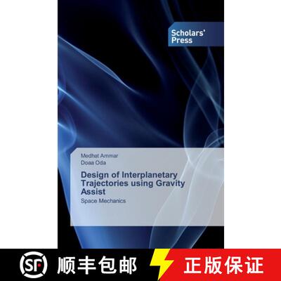 预订 Design of Interplanetary Trajectories using Gravity Assist [9786138834748]