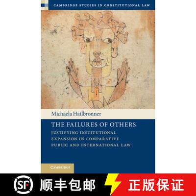 【3-4周达】The Failures of Others: Justifying Institutional Expansion in Comparative Public and Inter... [9781009646666]