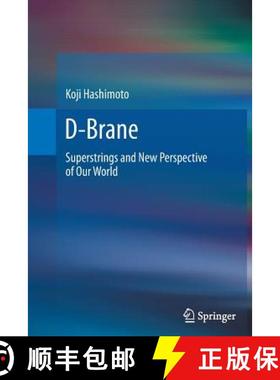 【3-4周达】D-Brane : Superstrings and New Perspective of Our World [9783642431814]