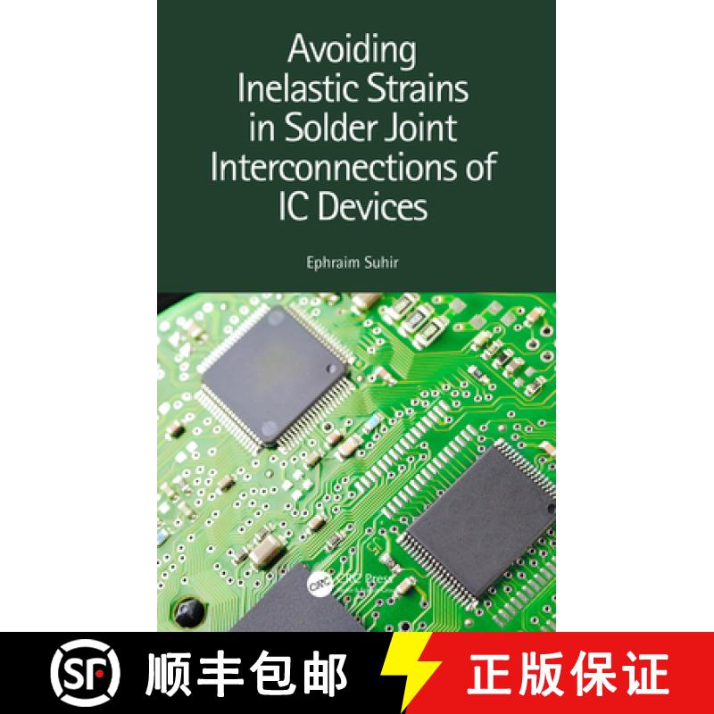 【3-4周达】Avoiding Inelastic Strains in Solder Joint Interconnections of IC Devices [9781138624733]