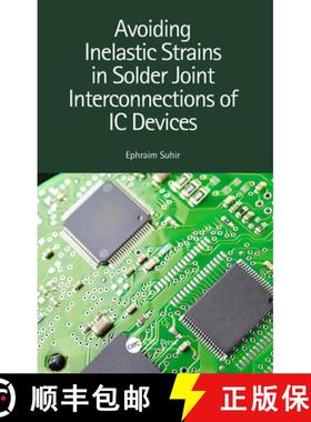 【3-4周达】Avoiding Inelastic Strains in Solder Joint Interconnections of IC Devices [9781138624733]