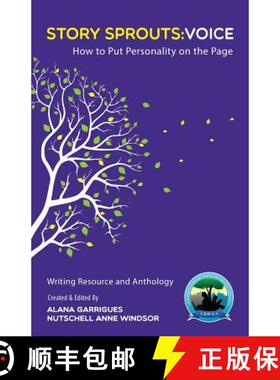 预订 Story Sprouts: Voice: CBW-LA Writing Day Resource and Anthology 2014 [9780989878722]