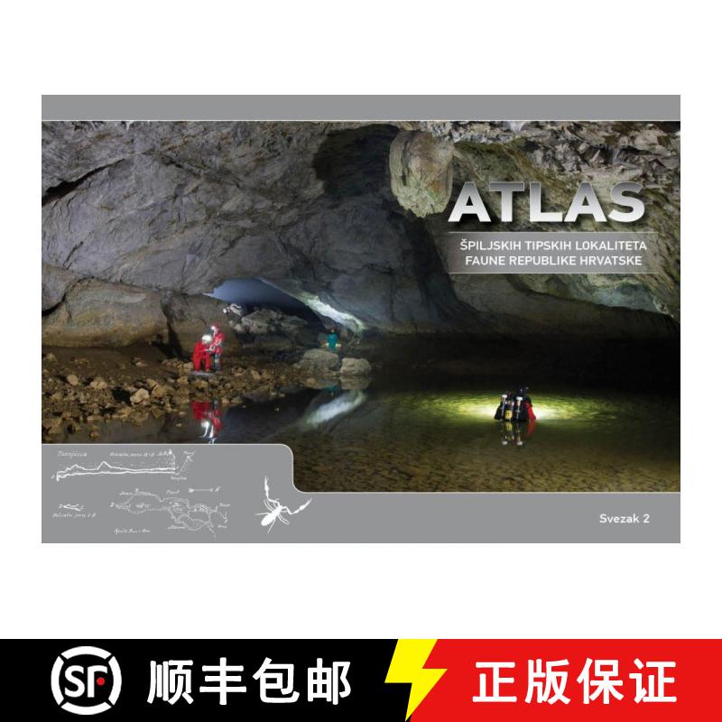 预订 Atlas Špiljskih Tipskih Lokaliteta Faune Republike Hrvatske, Svezak 2 [The Cave Type Localities... [9789539993168]