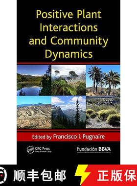 【3-4周达】Positive Plant Interactions and Community Dynamics [9781439824948]