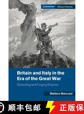 【3-4周达】Britain and Italy in the Era of the Great War: Defending and Forging Empires [9781108932684]