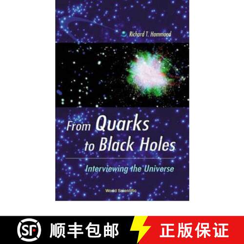预订 精装 From Quarks to Black Holes - Interviewing the Universe [9789810246259]