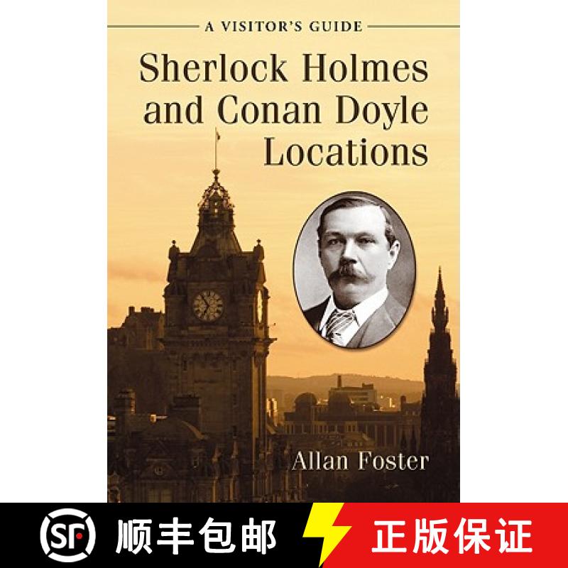 【3-4周达】Sherlock Holmes and Conan Doyle Locations: A Visitor's Directory [9780786446179]