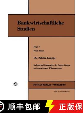【3-4周达】Die Zehner-Gruppe : Stellung und Kooperation der Zehner-Gruppe im internationalen Währung... [9783790800173]