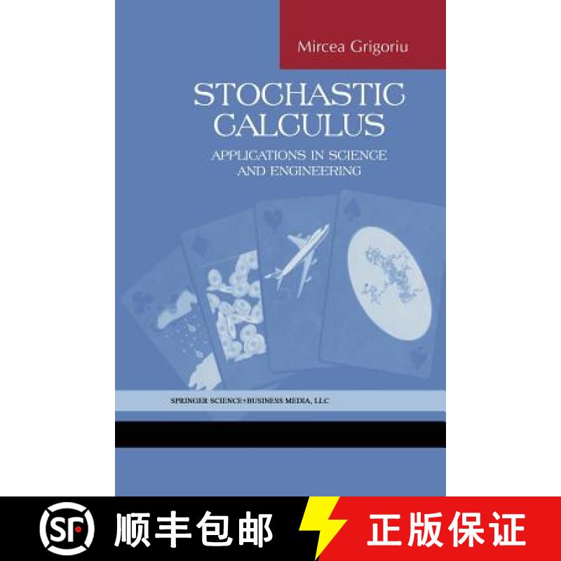 【3-4周达】Stochastic Calculus : Applications in Science and Engineering [9781461265016]