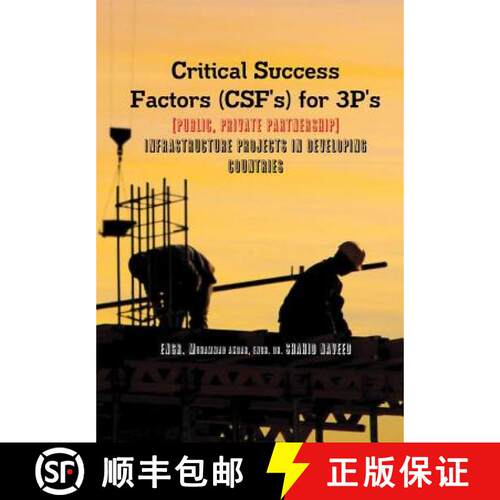 【3-4周达】精装 Critical Success Factors (CSF's) for 3P's [Public, Private Partnership]: Infra Struct... [9780359175550]