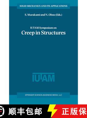 【3-4周达】IUTAM Symposium on Creep in Structures [9780792367376]