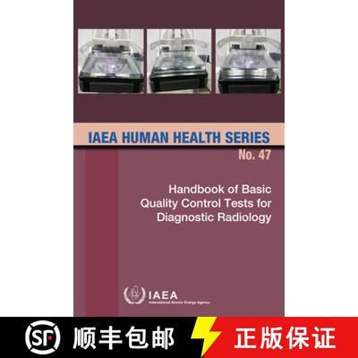 【3-4周达】Handbook of Basic Quality Control Tests for Diagnostic Radiology: IAEA Human Health Series... [9789201303226]