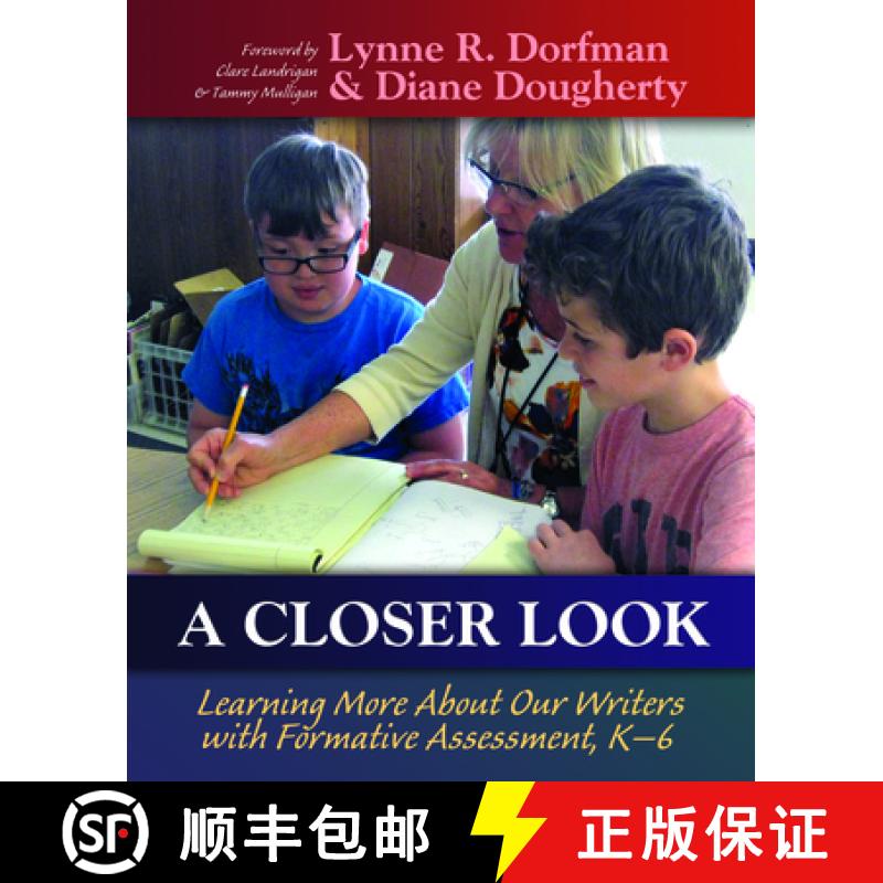 【3-4周达】A Closer Look: Learning More about Our Writers with Formative Assessment, K-6 [9781625311337]