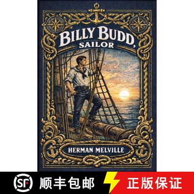 【3-4周达】精装 Billy Budd, Sailor (Golden Monarch Collector's Edition) (Case Laminate Hardcover with... [9781834124988]