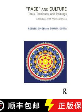 【3-4周达】Race and Culture: Tools, Techniques and Trainings: A Manual for Professionals [9781855757714]