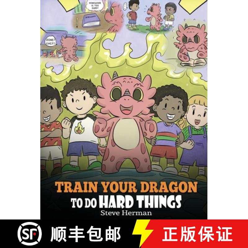 【2-3周达】Train Your Dragon To Do Hard Things: A Cute Children's Story about Perseverance, Positive ... [9781649160317]