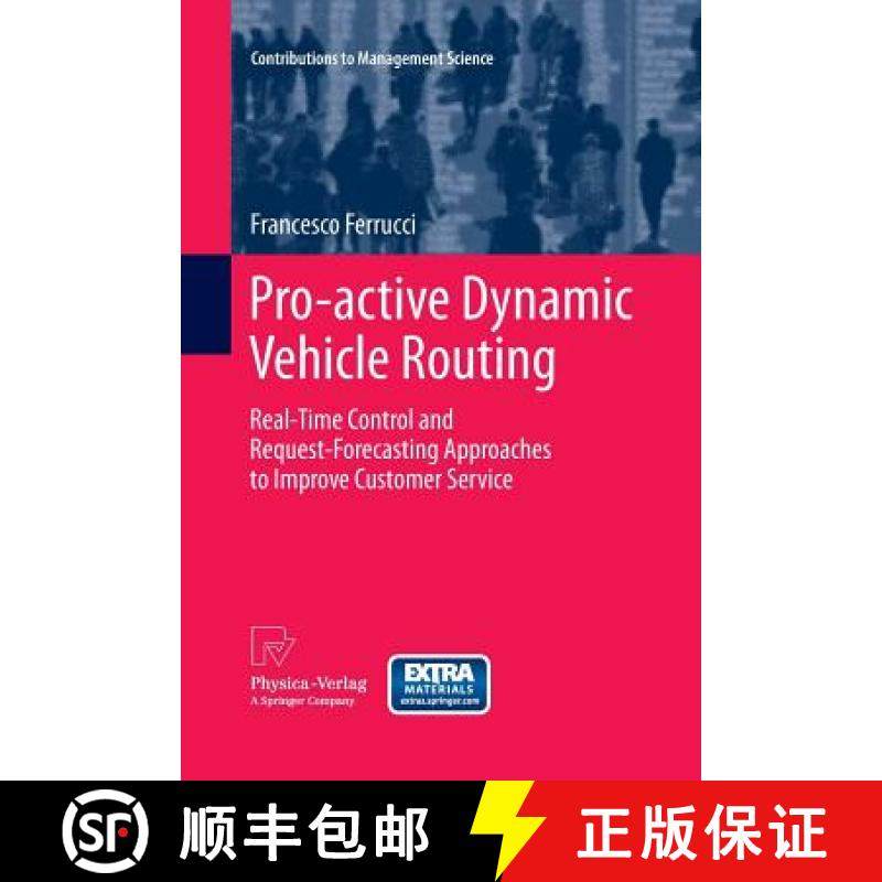 【3-4周达】Pro-active Dynamic Vehicle Routing : Real-Time Control and Request-Forecasting Approaches ... [9783642436901]
